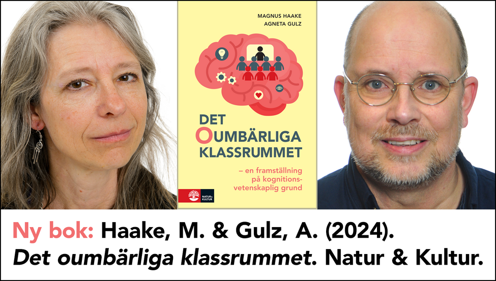 Bild: Agneta Gulz och Magnus Hakke med deras nya bok "Det oumbärliga klassrummet".